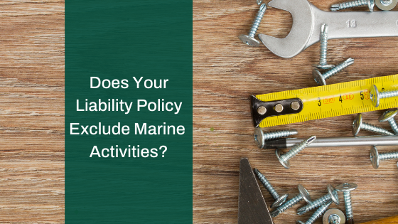 Does Your Boat Liability Policy Exclude Marine Activities? (ANSWERED)