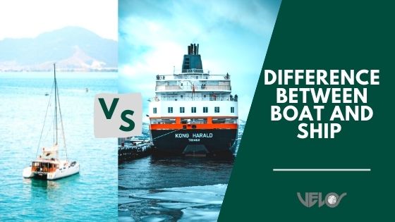 The Difference Between a Boat and Ship (Compared)